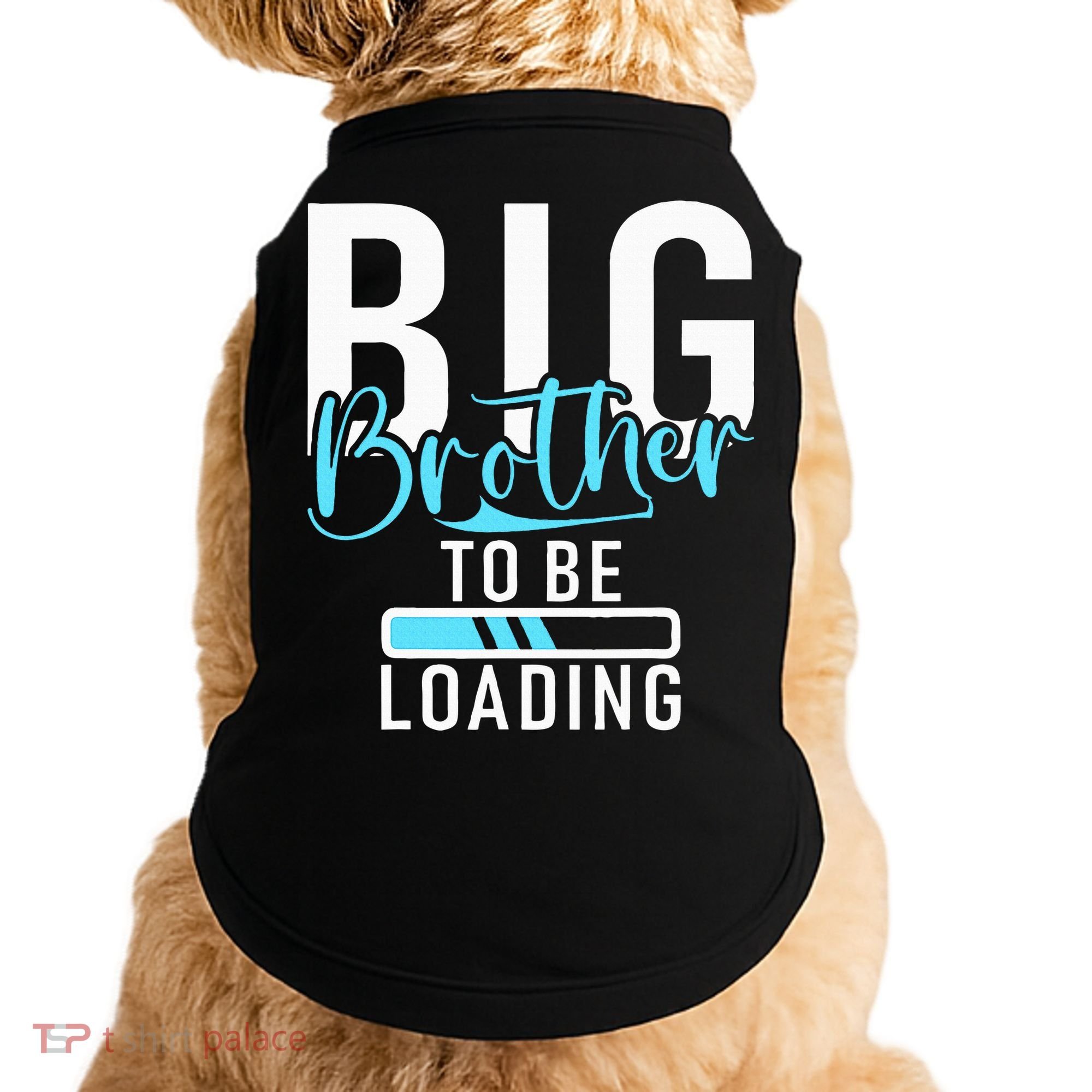 Big Brother to be Loading Big Brother Doggie Tank