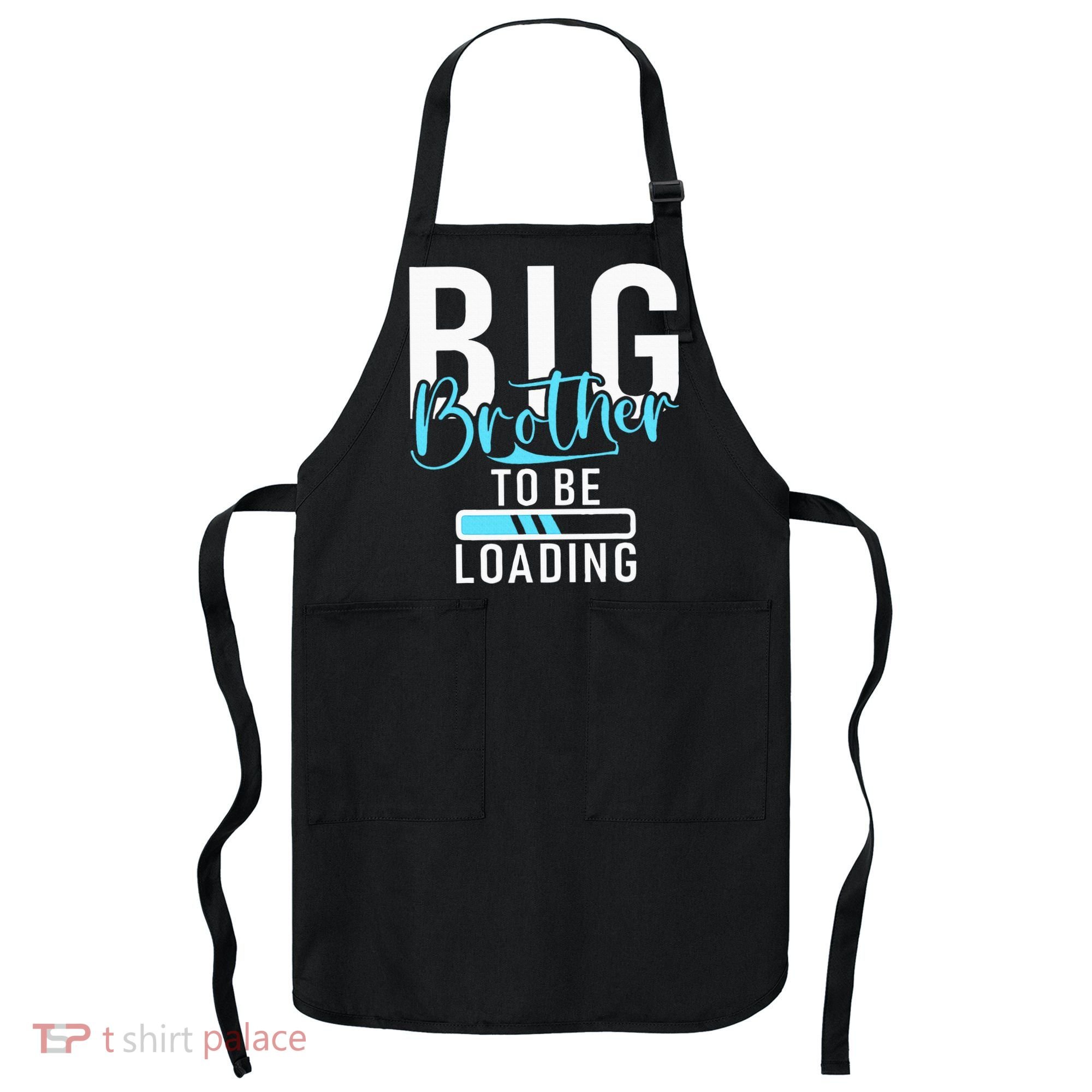 Big Brother to be Loading Big Brother Apron