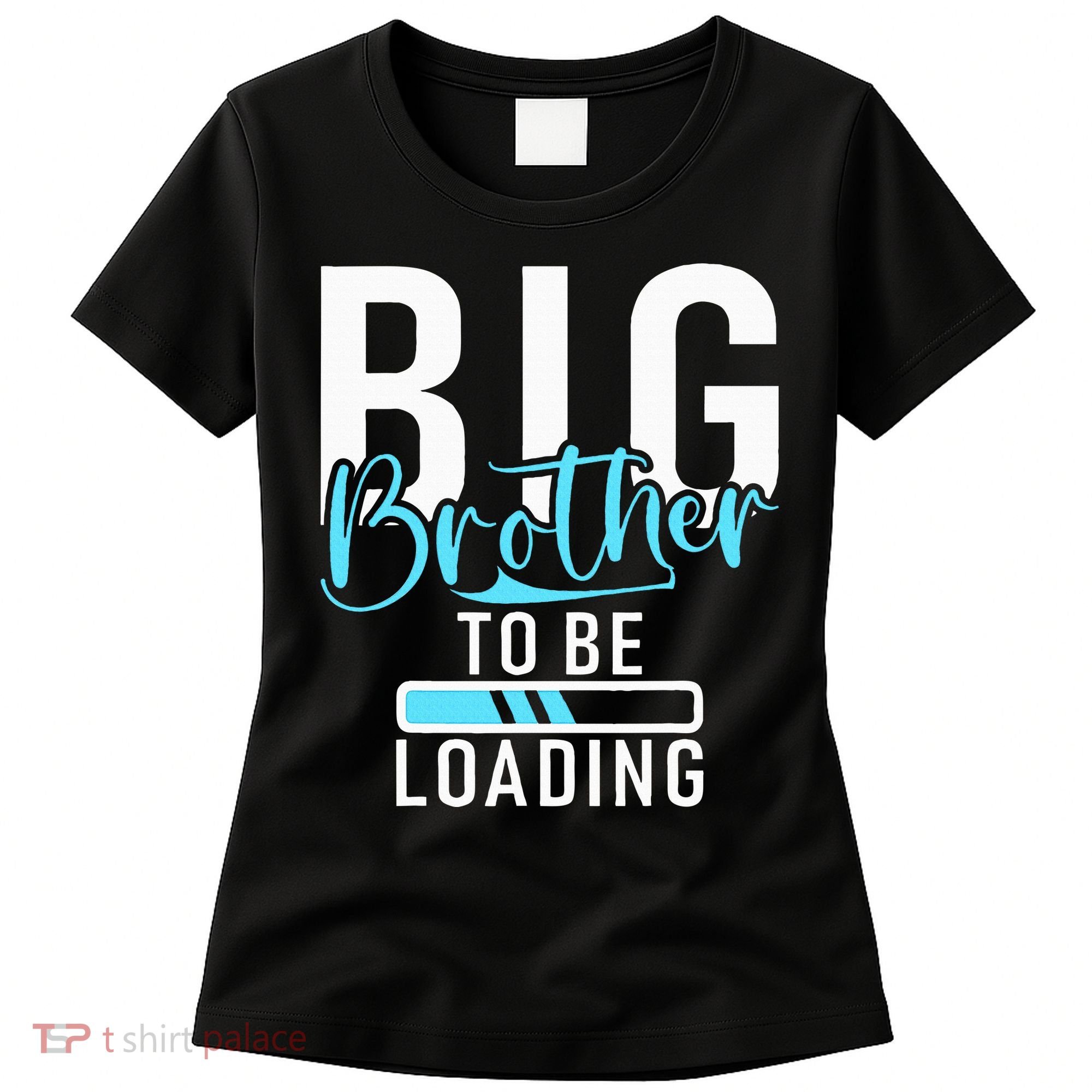 Big Brother to be Loading Big Brother Women's T-Shirt