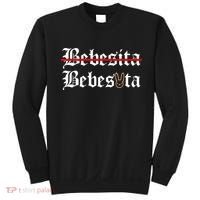 Bebecita Bebesota Tu No Eres Bebecita To Eres Bebesota Sweatshirt thumb 0