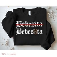 Bebecita Bebesota Tu No Eres Bebecita To Eres Bebesota Sweatshirt thumb 2