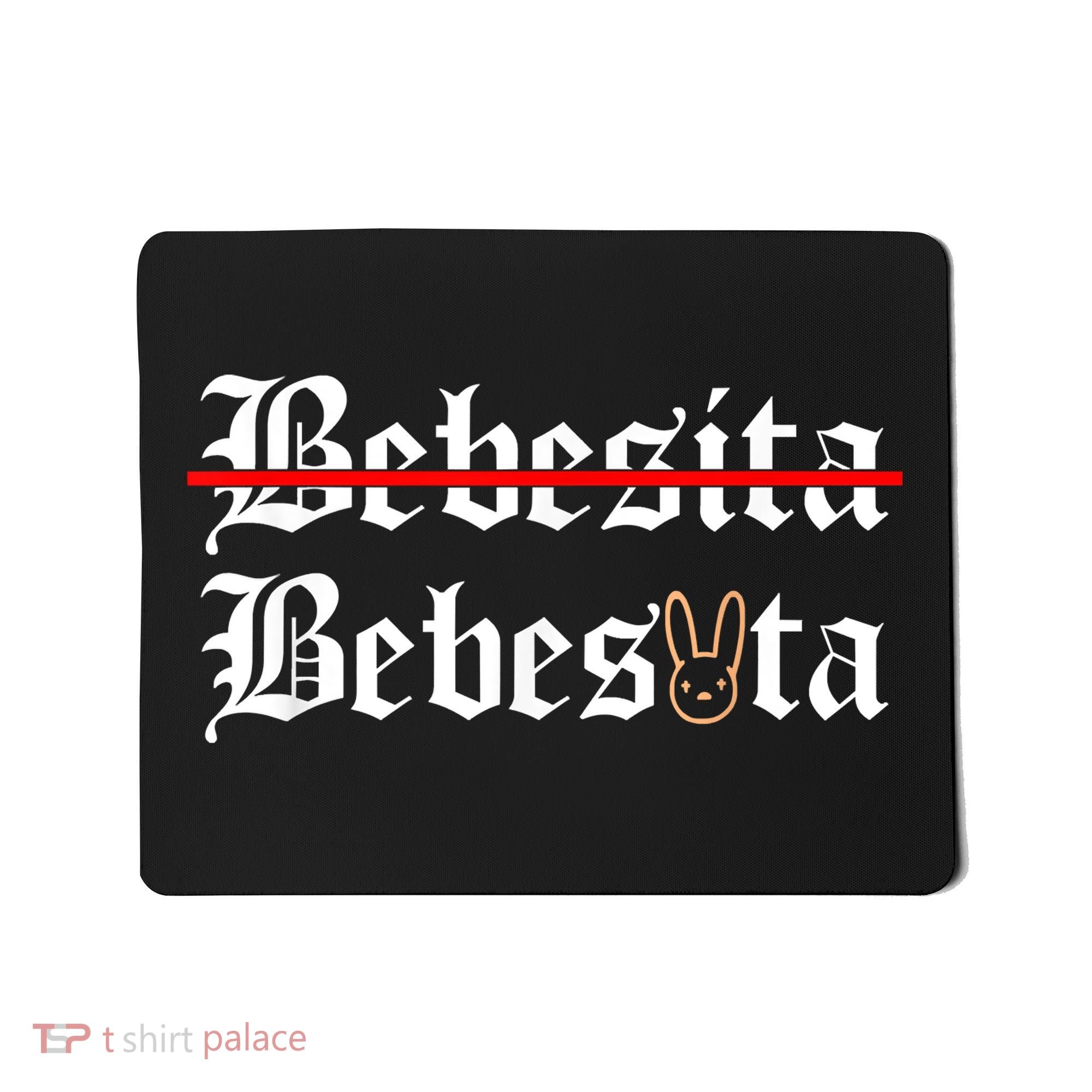 Bebecita Bebesota Tu No Eres Bebecita To Eres Bebesota Mousepad