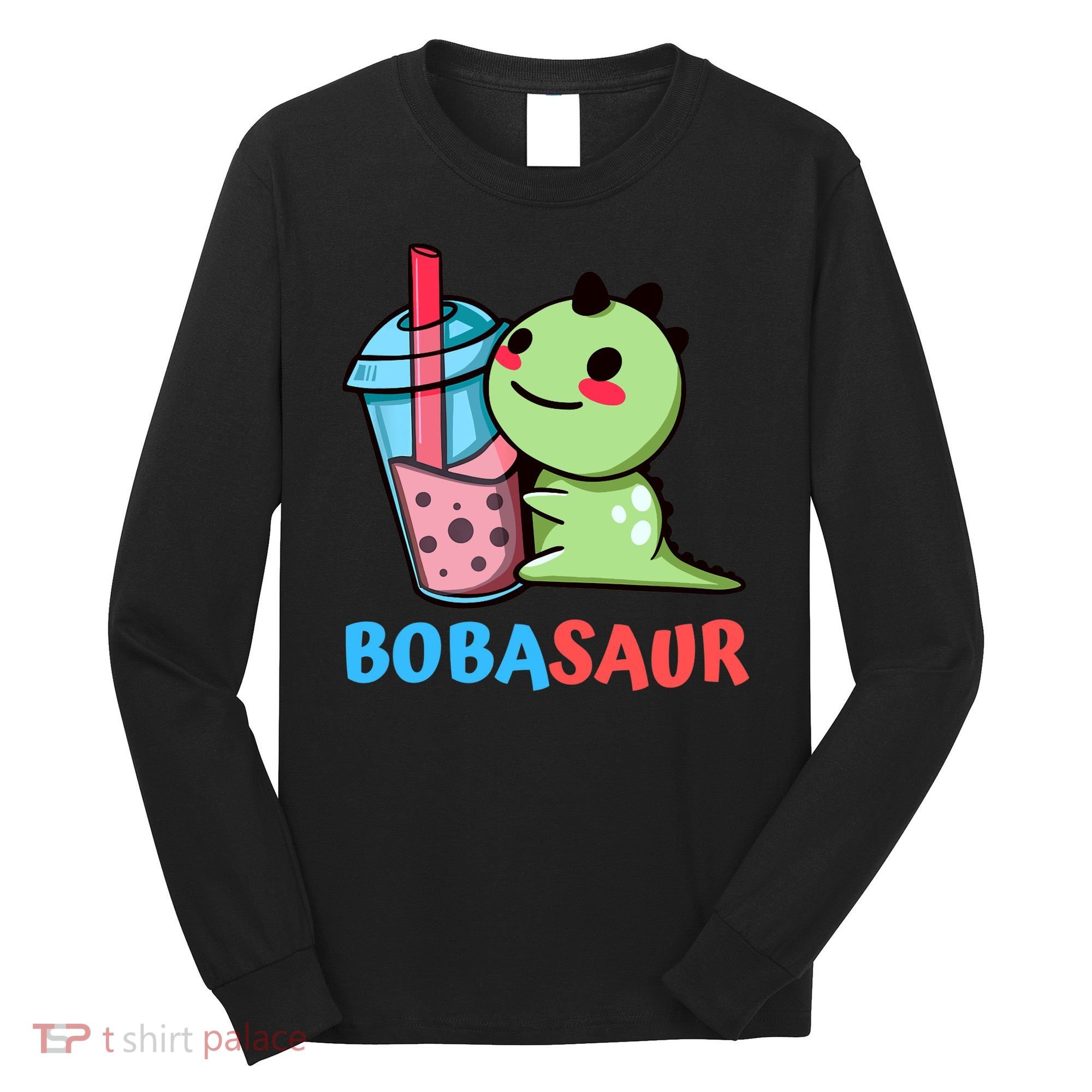 Bobasaur Bubble Tea Boba Dinosaur Kawaii Cute Dino Pun Long Sleeve Shirt