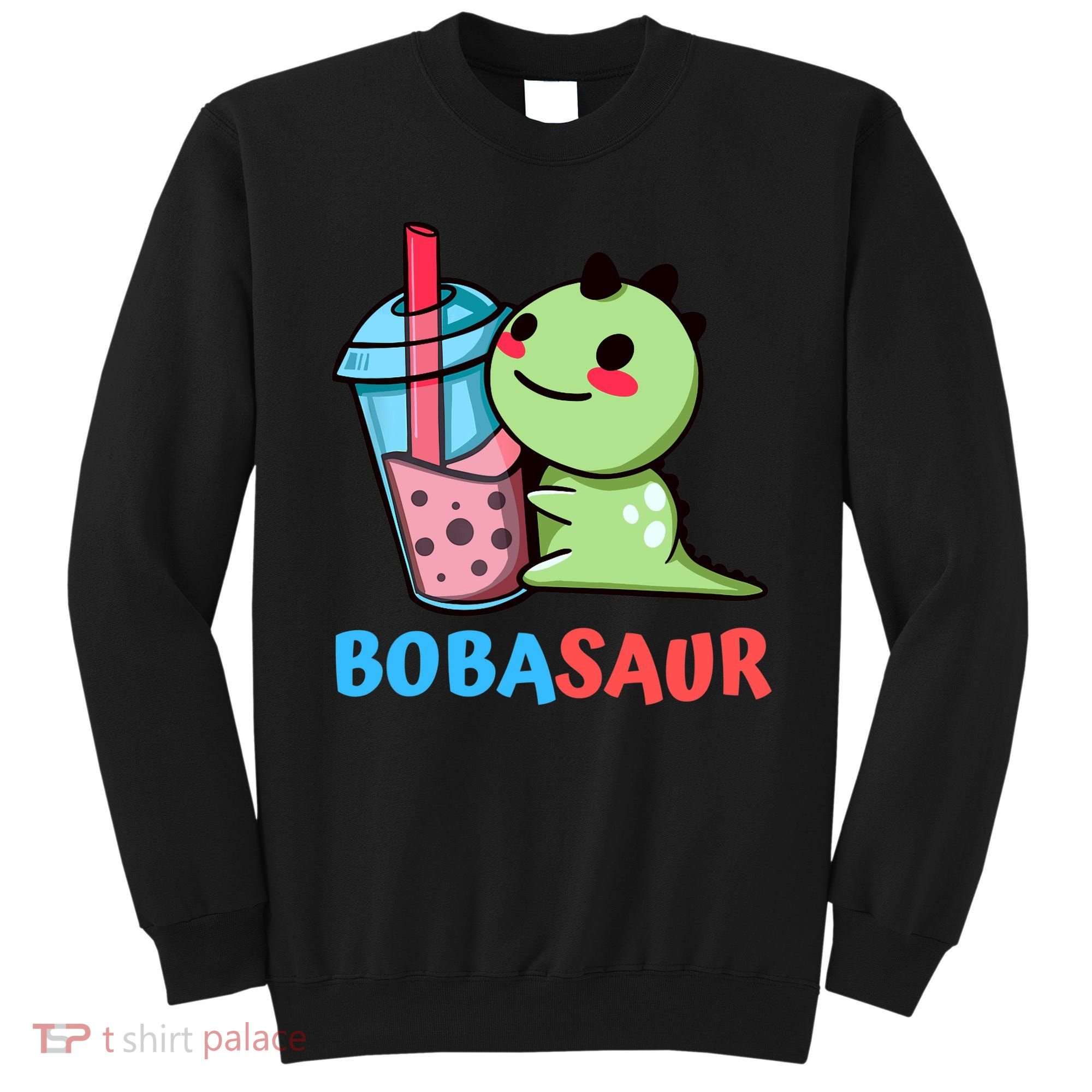Bobasaur Bubble Tea Boba Dinosaur Kawaii Cute Dino Pun Sweatshirt