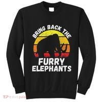 Bring Back The Furry Elephants Woolly Mammoth Funny Quote Sweatshirt thumb 0