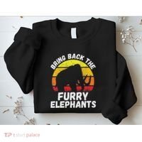 Bring Back The Furry Elephants Woolly Mammoth Funny Quote Sweatshirt thumb 2