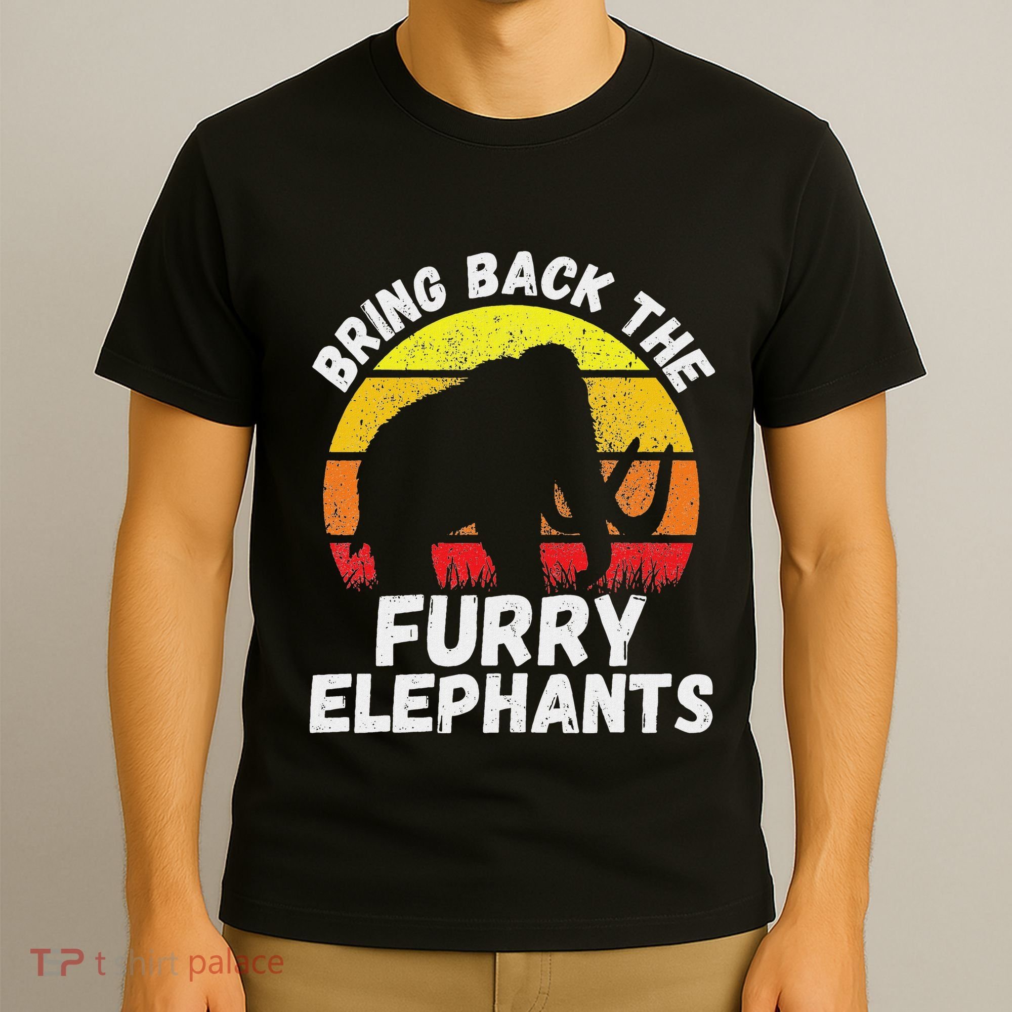 Bring Back The Furry Elephants Woolly Mammoth Funny Quote T-Shirt