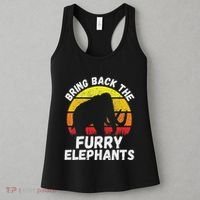 Bring Back The Furry Elephants Woolly Mammoth Funny Quote Women's Tank Top thumb 3