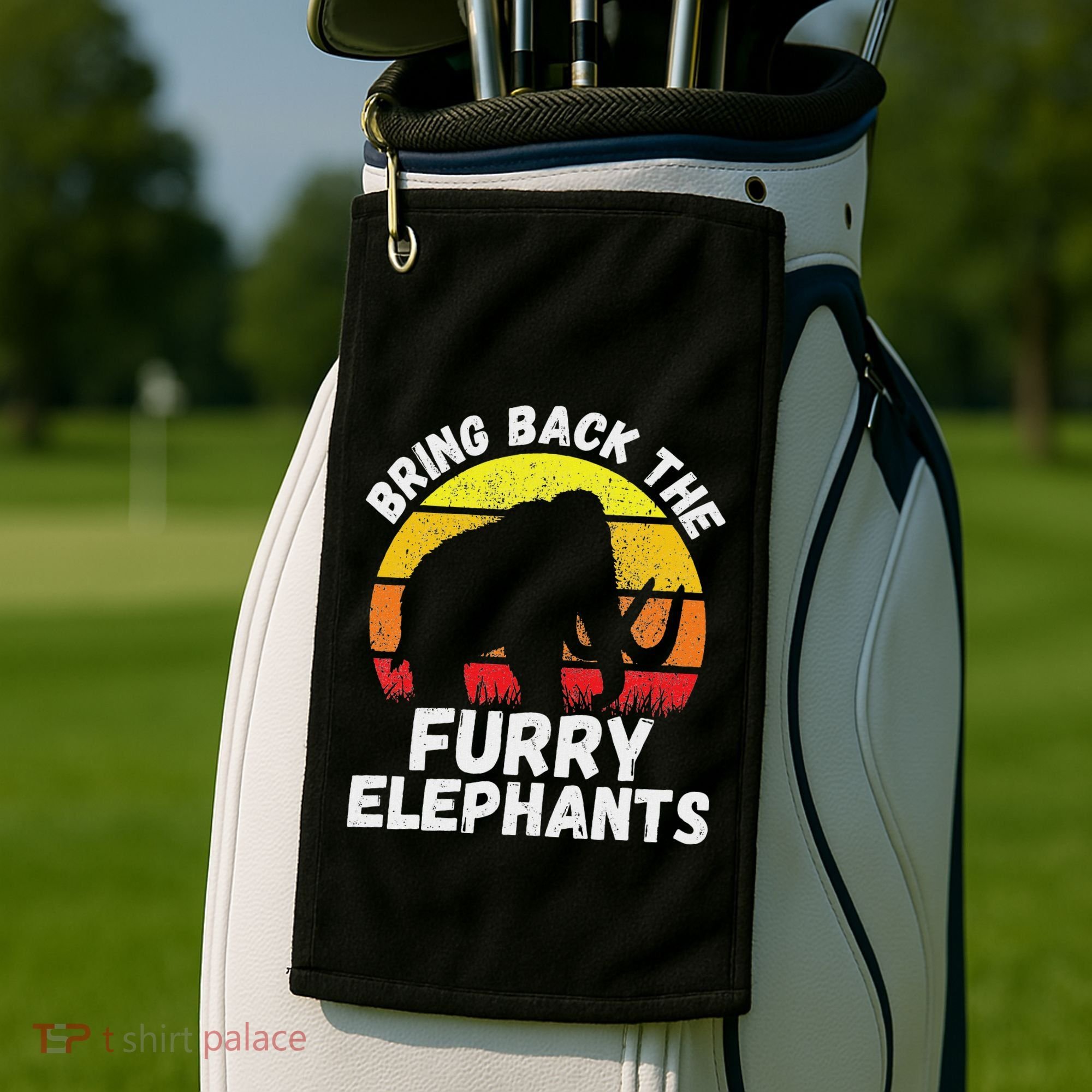 Bring Back The Furry Elephants Woolly Mammoth Funny Quote Golf Towel