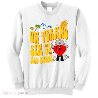 B Bunny Un Verano Sin Ti Latino Sweatshirt
