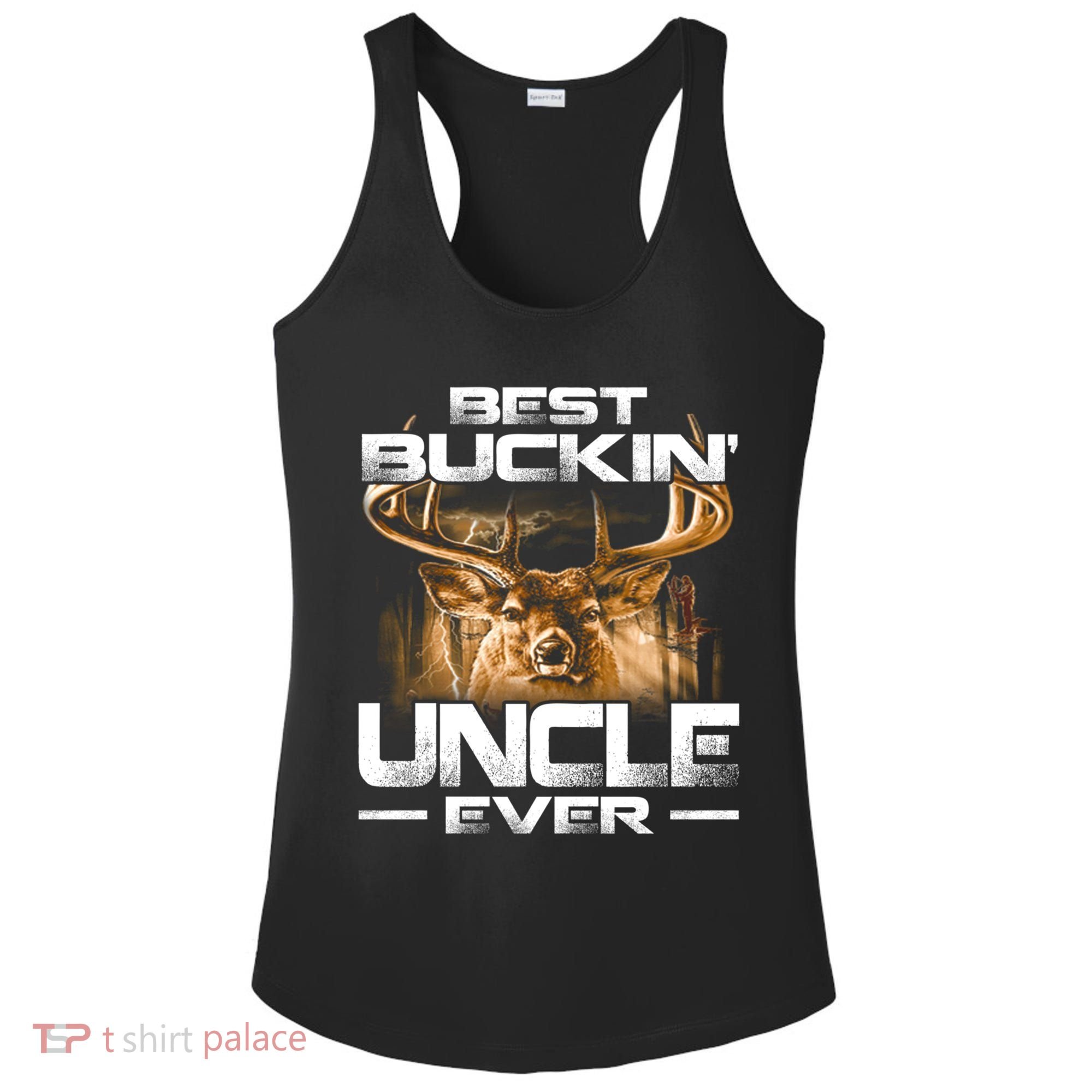 Best Buckin Uncle Ever Deer Hunting Bucking Father Gift Ladies PosiCharge Competitor Racerback Tank