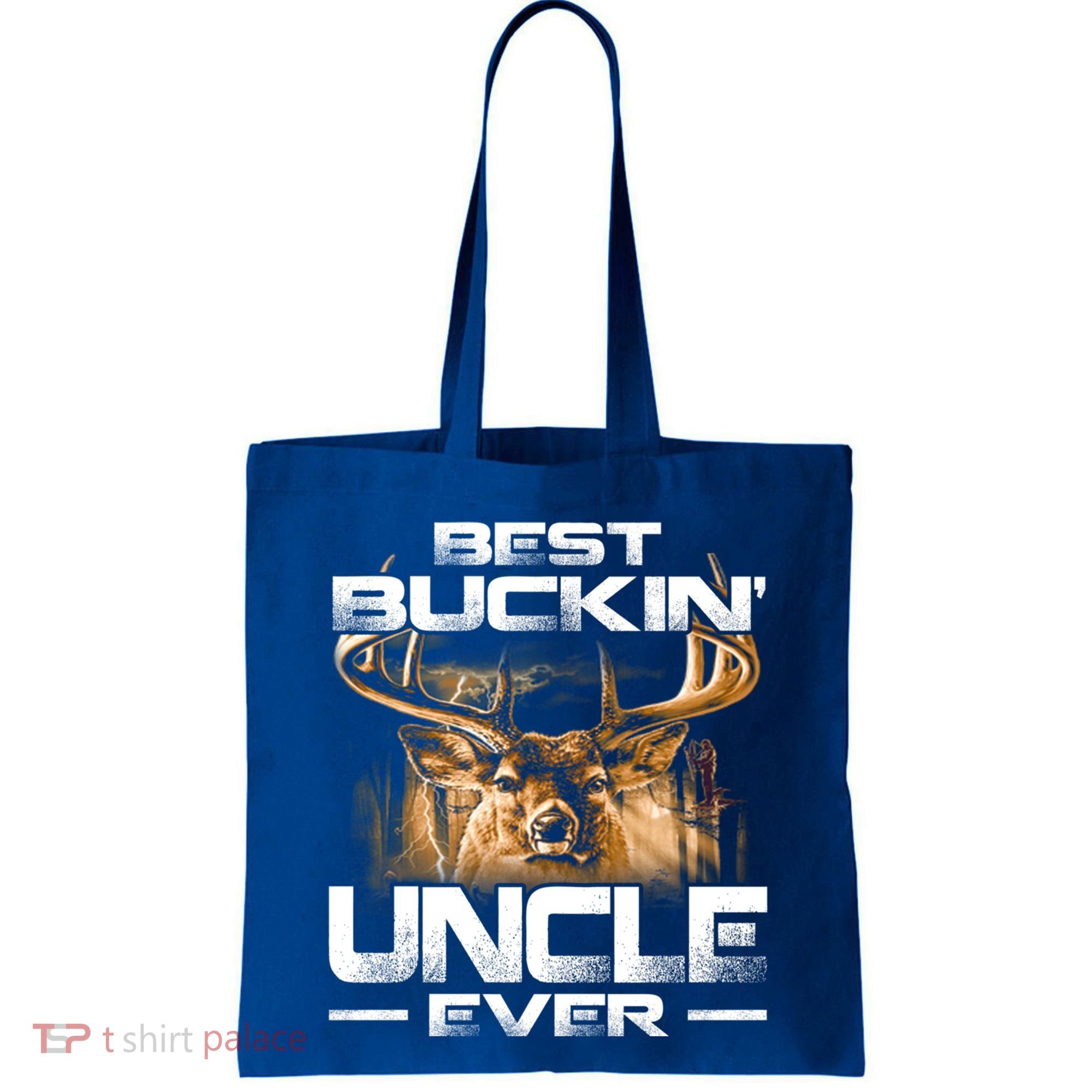 Best Buckin Uncle Ever Deer Hunting Bucking Father Gift Tote Bag
