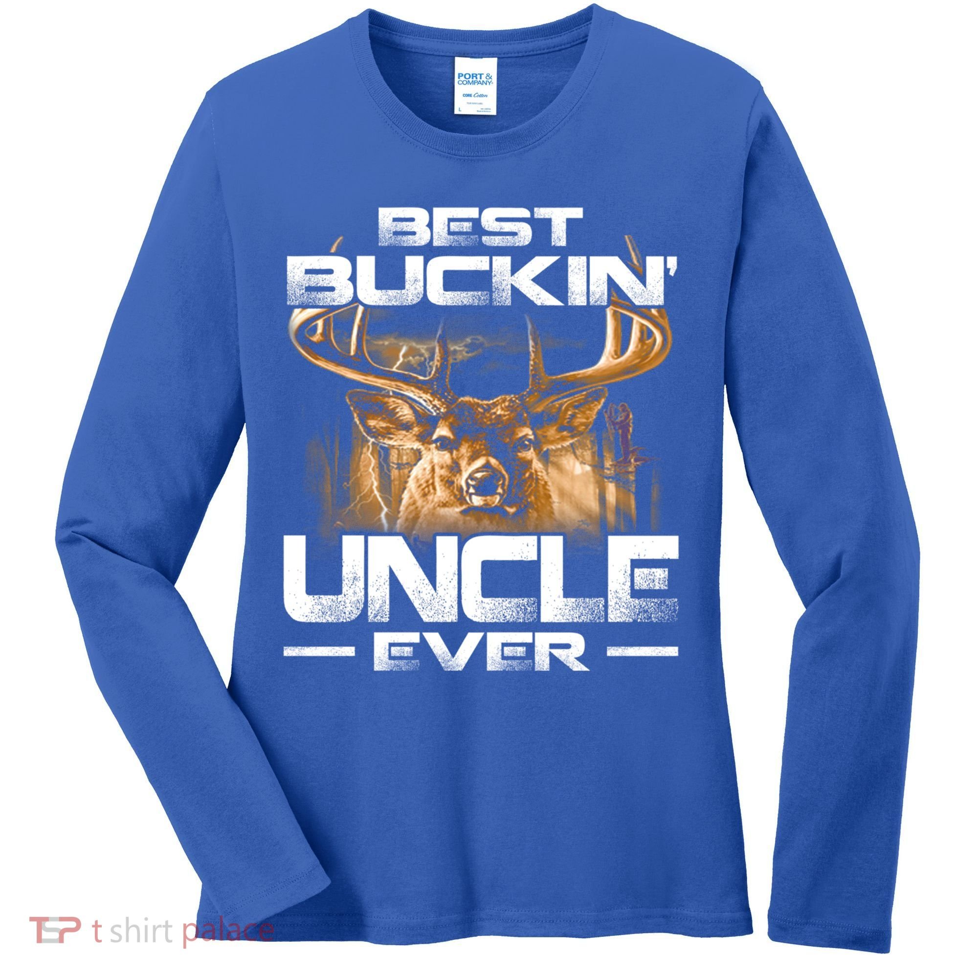 Best Buckin Uncle Ever Deer Hunting Bucking Father Gift Women's Long Sleeve Shirt