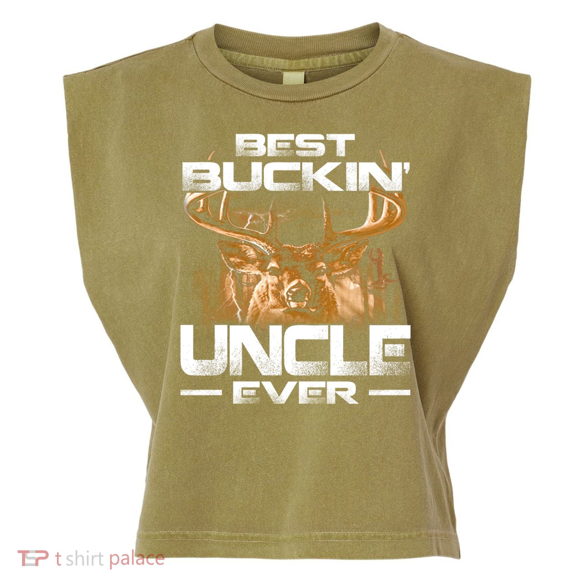 Best Buckin Uncle Ever Deer Hunting Bucking Father Gift Garment-Dyed Women's Muscle Tee