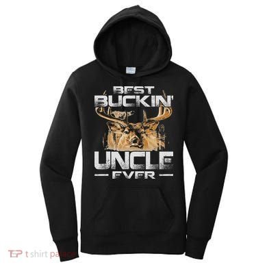 Best Buckin' Uncle Ever Deer Hunting Bucking Father Women's Hoodie