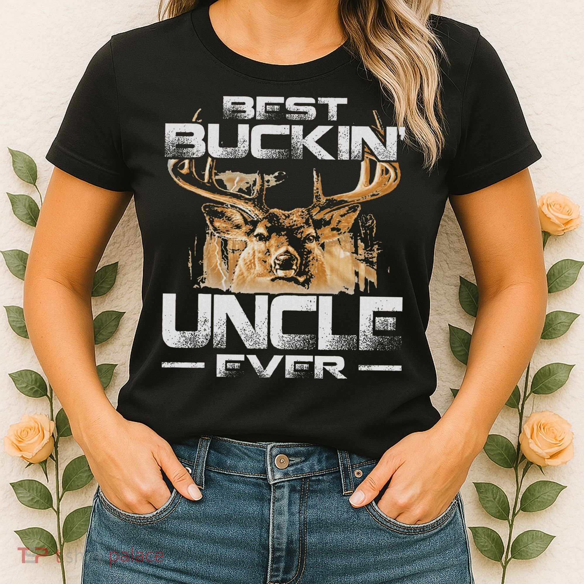 Best Buckin' Uncle Ever Deer Hunting Bucking Father Women's T-Shirt
