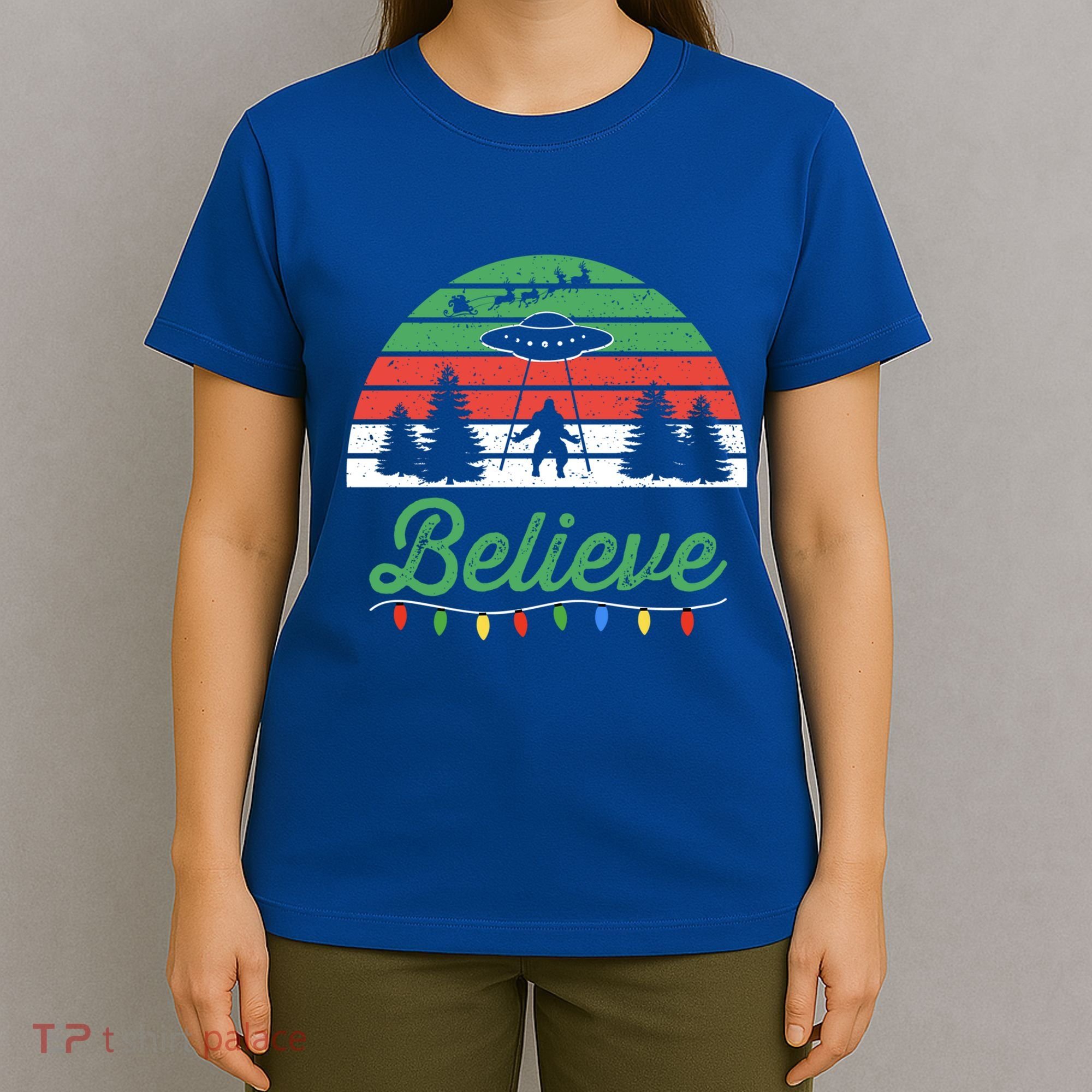 Bigfoot Believe Ufo Aliens Santa Claus Reindeer Christmas Great Gift T-Shirt