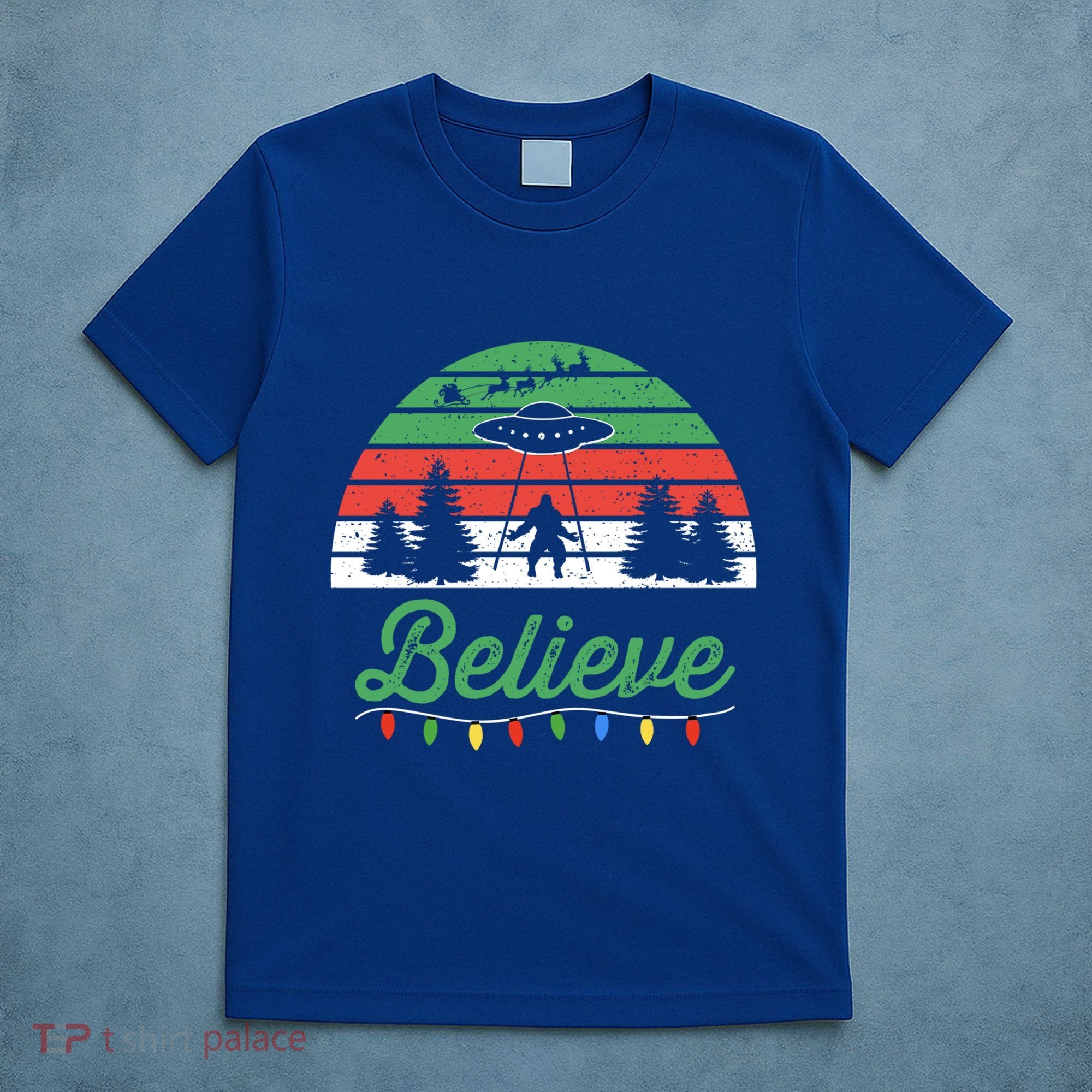 Bigfoot Believe Ufo Aliens Santa Claus Reindeer Christmas Great Gift T-Shirt