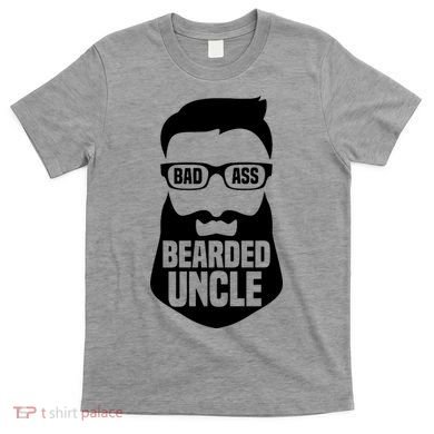 Badass Bearded Uncle T-Shirt