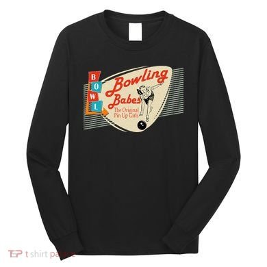 Bowling Babes Vintage Retro Matching Bowling Team Long Sleeve Shirt