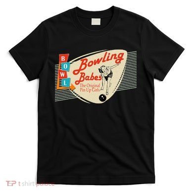 Bowling Babes Vintage Retro Matching Bowling Team T-Shirt