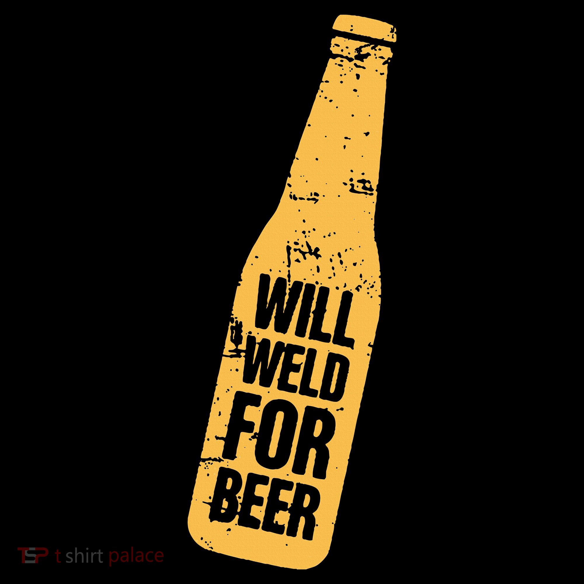 Beer Bottle Will Weld For Beer Alcohol Enthusiast Sweatshirt