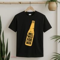 Beer Bottle Will Weld For Beer Alcohol Enthusiast T-Shirt thumb 2