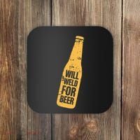 Beer Bottle Will Weld For Beer Alcohol Enthusiast Coaster thumb 0