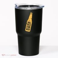 Beer Bottle Will Weld For Beer Alcohol Enthusiast Tumbler thumb 0