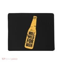 Beer Bottle Will Weld For Beer Alcohol Enthusiast Mousepad thumb 0