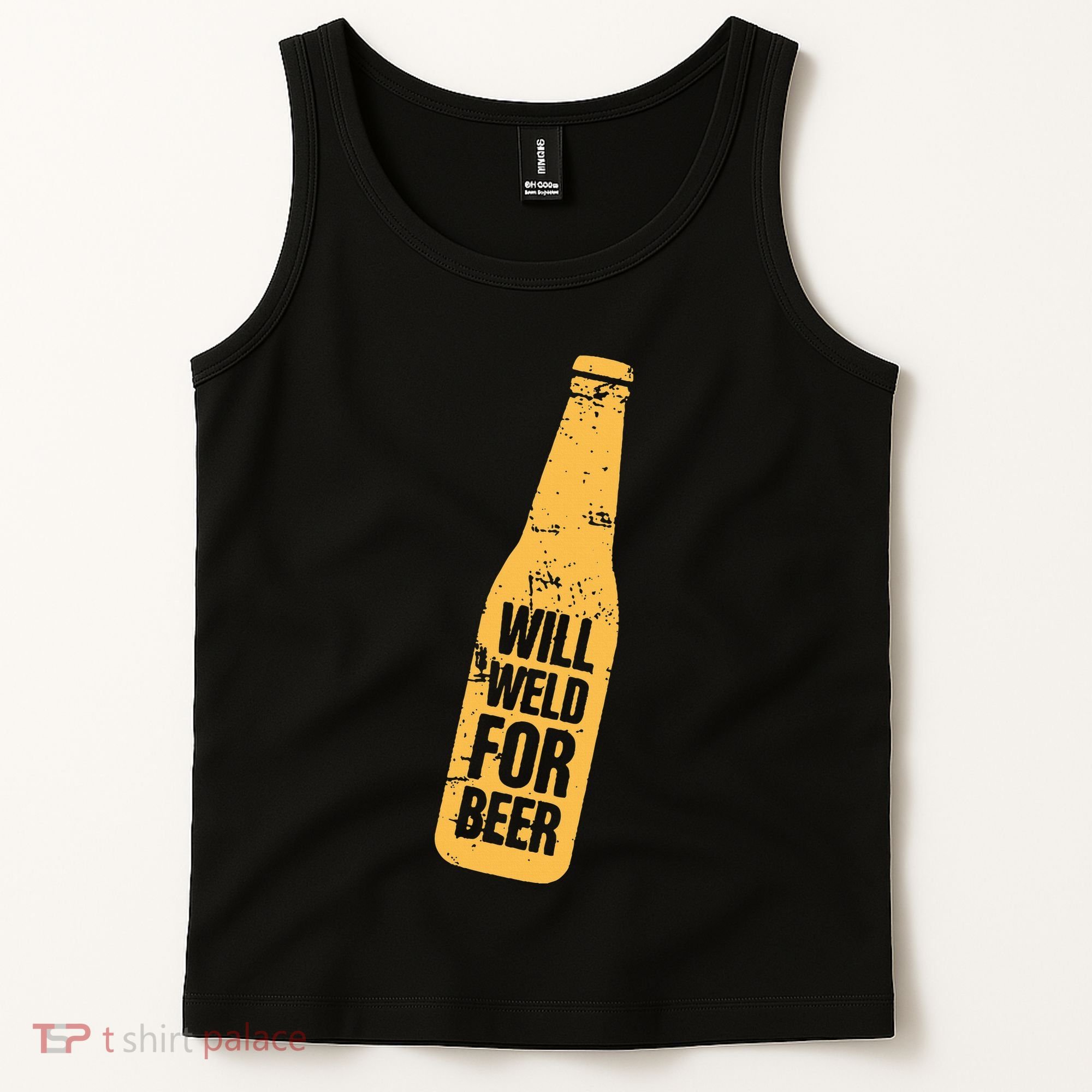 Beer Bottle Will Weld For Beer Alcohol Enthusiast Tank Top