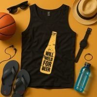 Beer Bottle Will Weld For Beer Alcohol Enthusiast Tank Top thumb 4