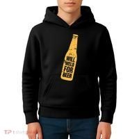 Beer Bottle Will Weld For Beer Alcohol Enthusiast Kids Hoodie thumb 4