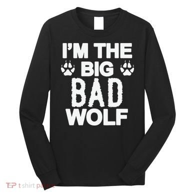 Big Bad Werewolf Wolf Lover Dog Long Sleeve Shirt