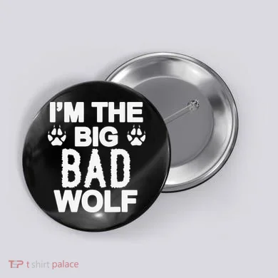 Big Bad Werewolf Wolf Lover Dog Button