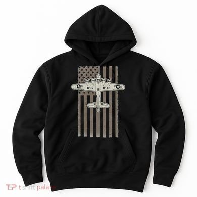 B17 Bomber WW2 Plane Aircraft USA Flag Veteran Pilot Gift Hoodie