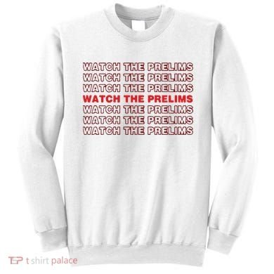 Brawler Bible Watch The Prelims Sweatshirt