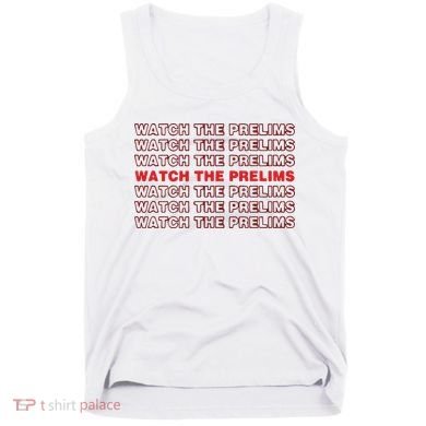 Brawler Bible Watch The Prelims Tank Top