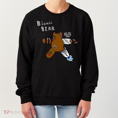 Bionic Bear We Can Rebuilt Him Women's Sweatshirt