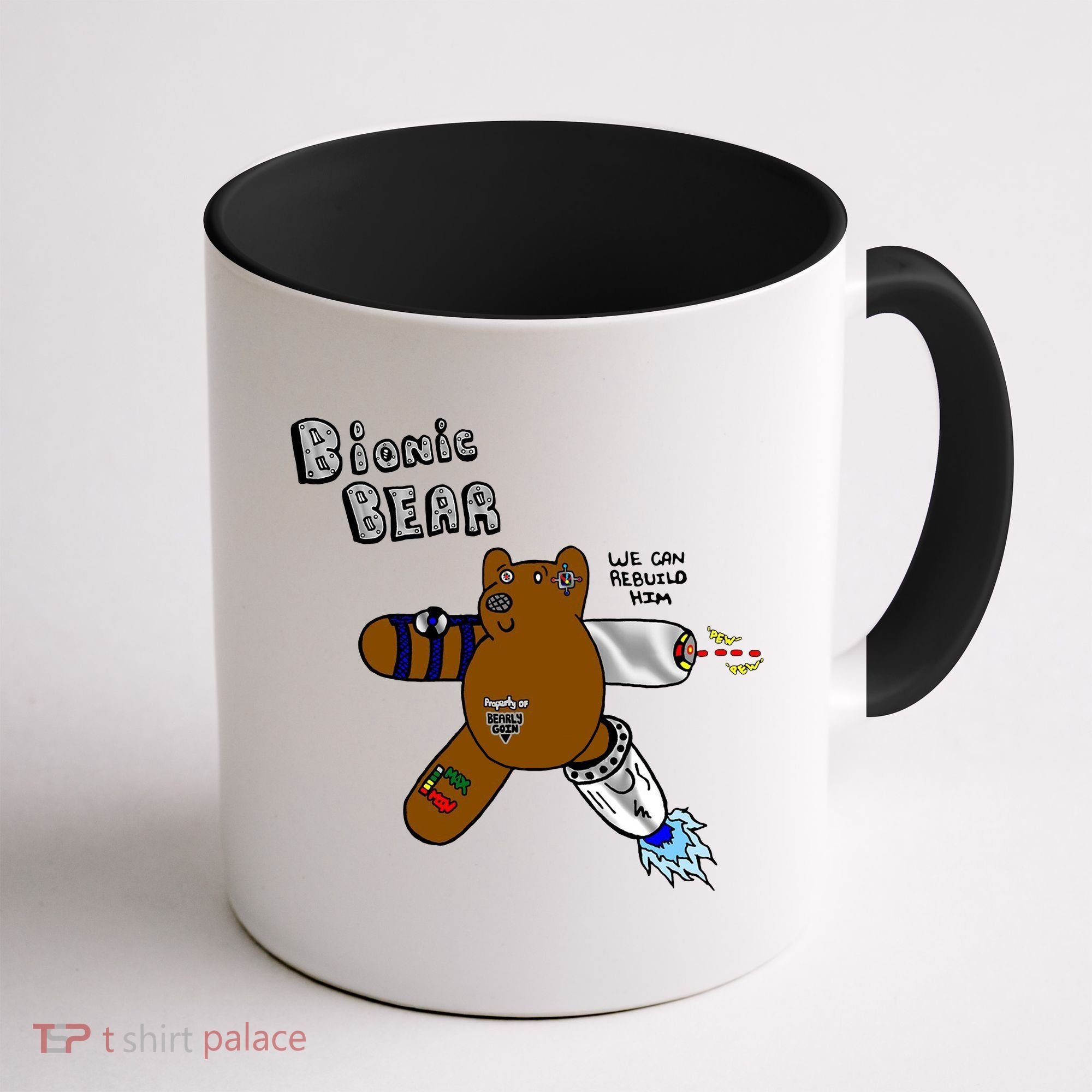 Bionic Bear We Can Rebuilt Him Coffee Mug