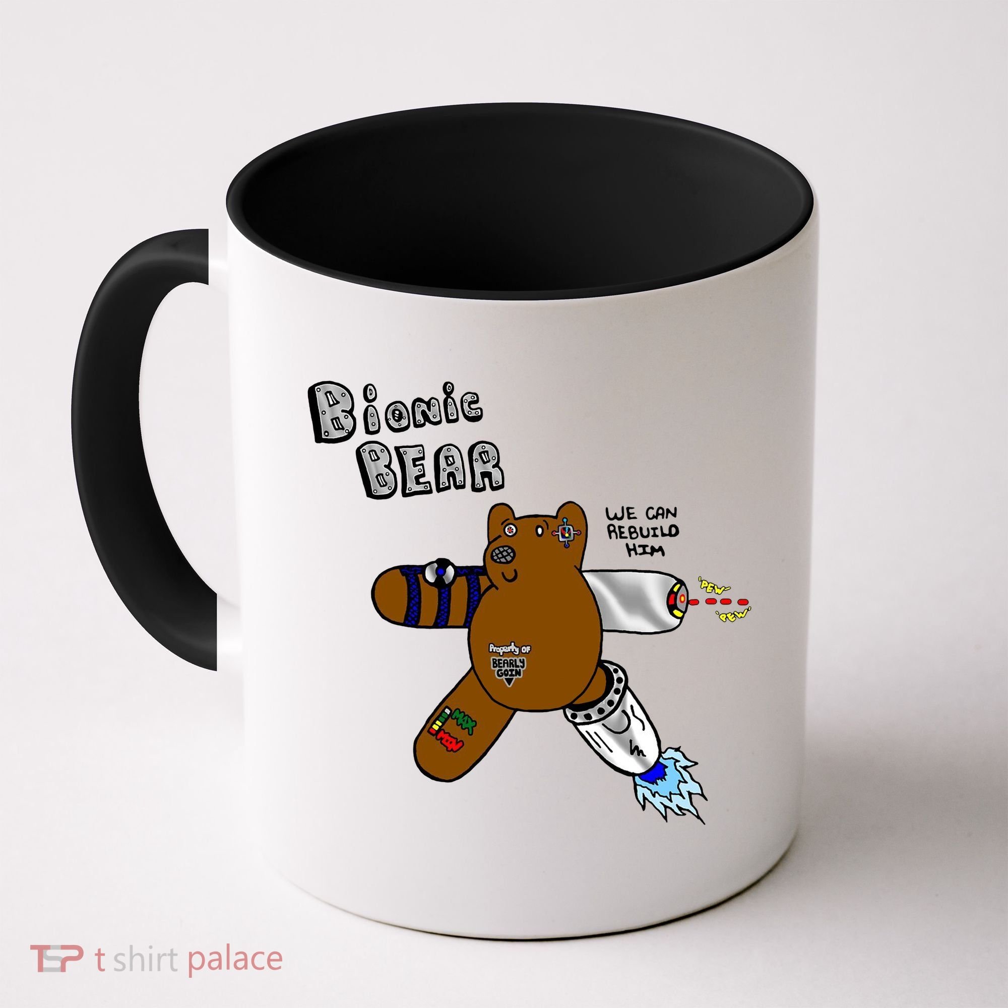 Bionic Bear We Can Rebuilt Him Coffee Mug