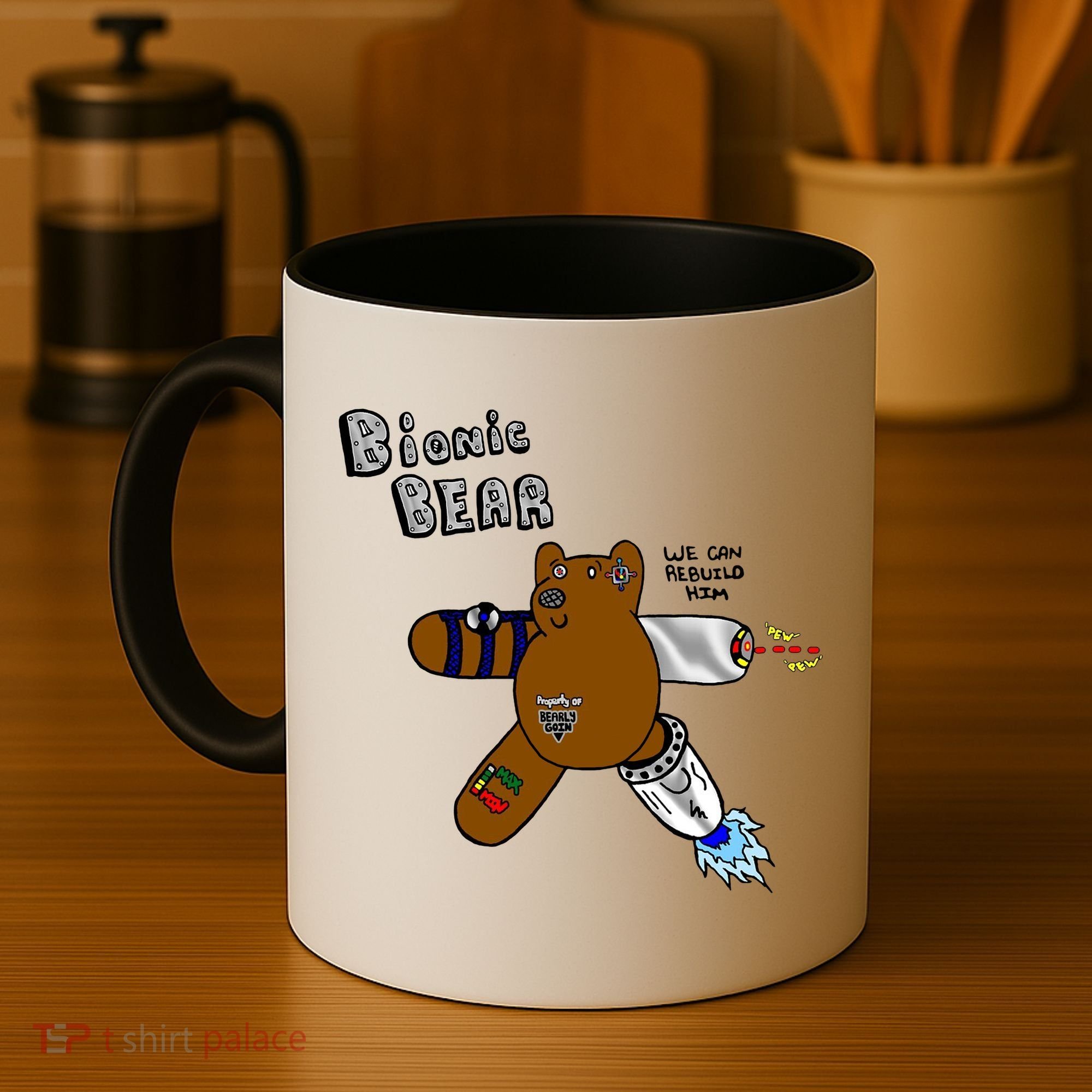 Bionic Bear We Can Rebuilt Him Coffee Mug