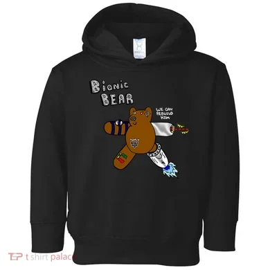 Bionic Bear We Can Rebuilt Him Toddler Hoodie
