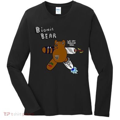 Bionic Bear We Can Rebuilt Him Women's Long Sleeve Shirt