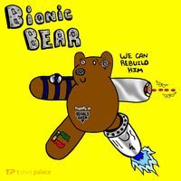 Bionic Bear We Can Rebuilt Him T-Shirt thumb 7