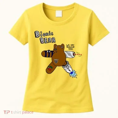 Bionic Bear We Can Rebuilt Him Women's T-Shirt