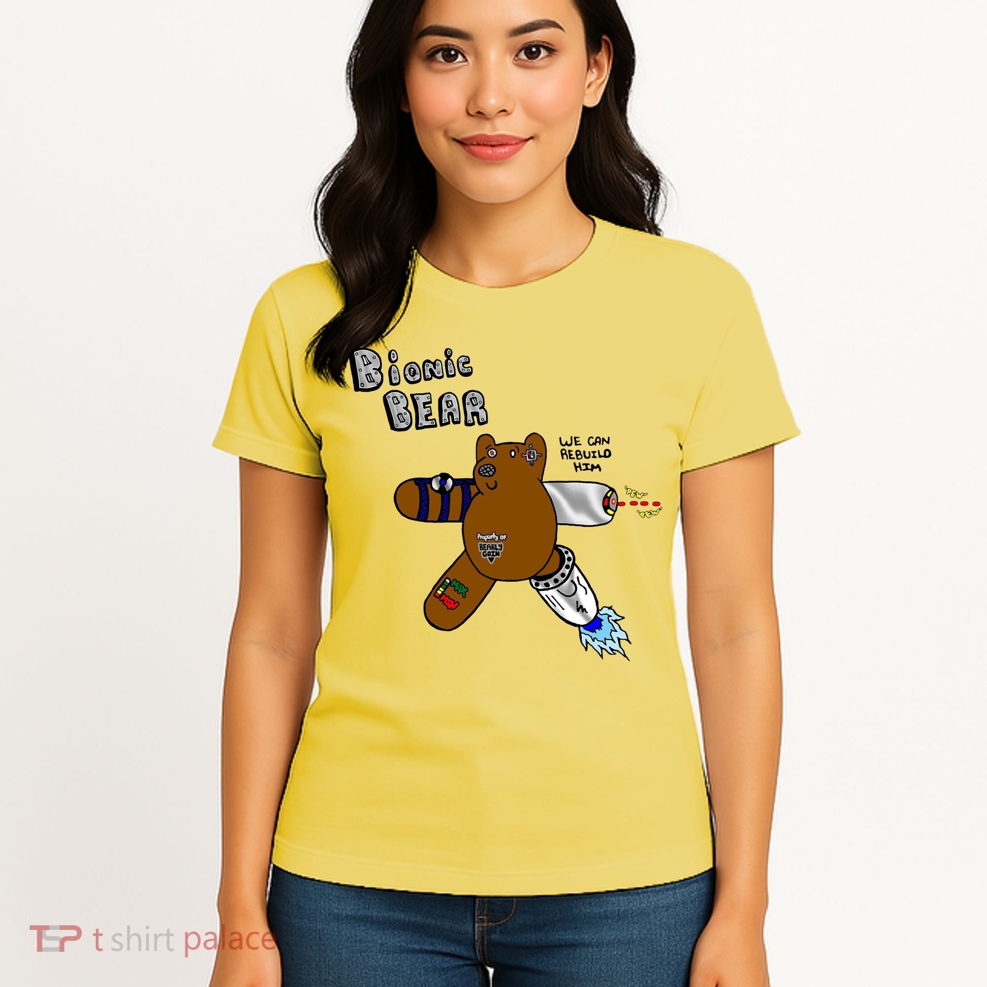Bionic Bear We Can Rebuilt Him Women's T-Shirt