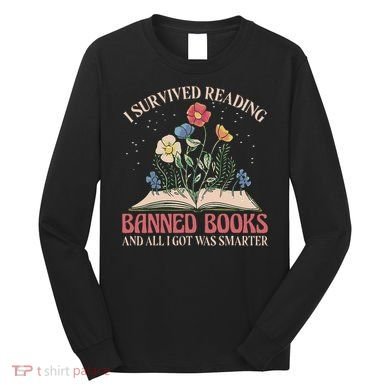 Banned Books Week Bookworm Banned Books Reader Long Sleeve Shirt