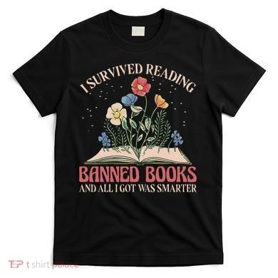 Banned Books Week Bookworm Banned Books Reader T-Shirt