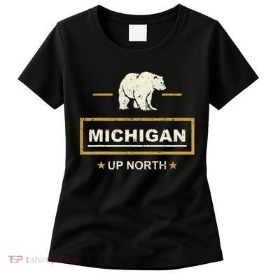 Black Bear  Wo Upper Peninsula Michigan Up North Women's T-Shirt